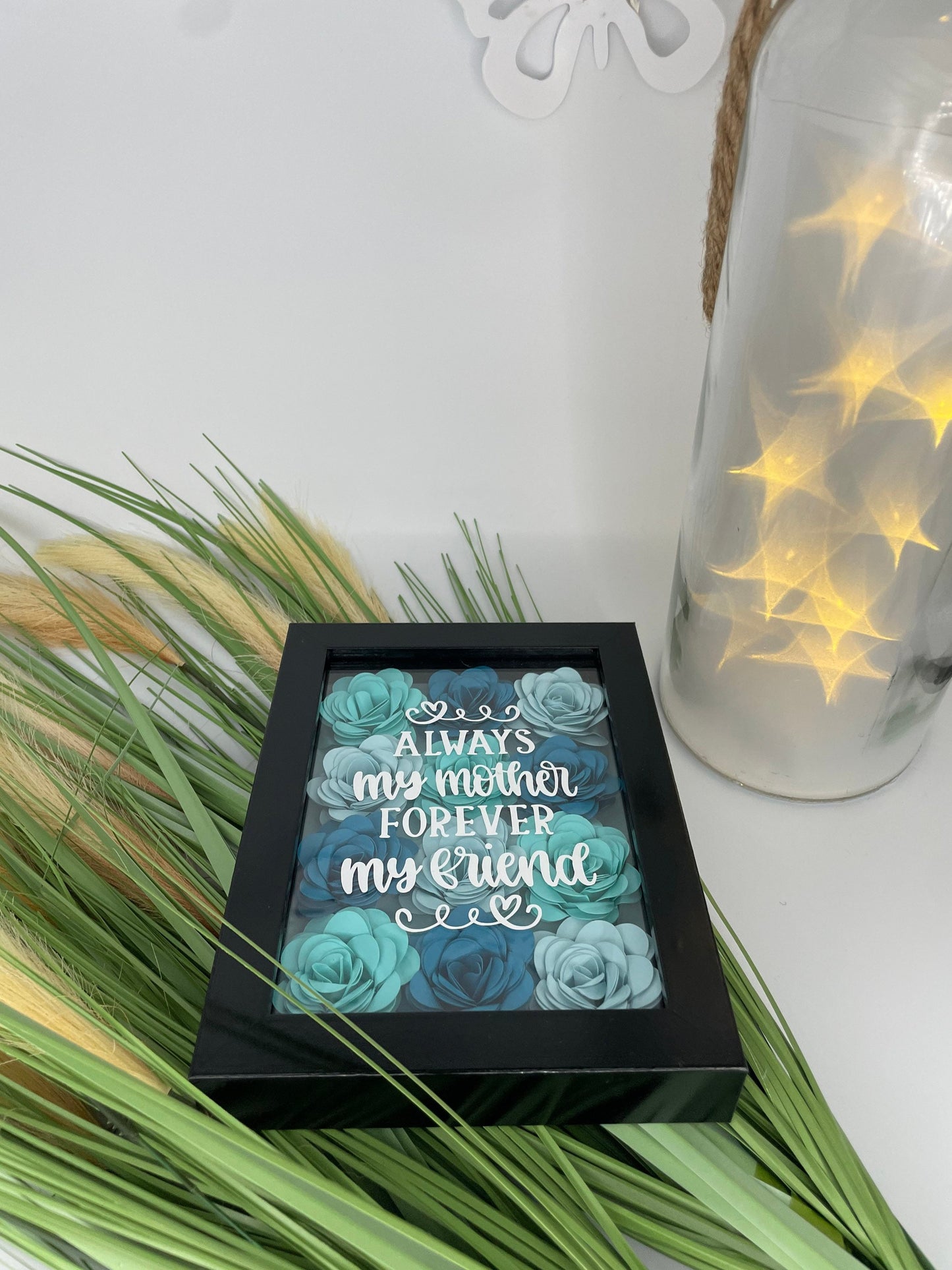 Always a mother forever my friend shadowbox