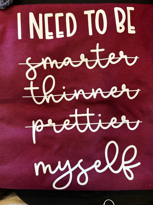 I need to be MYSELF β₯οΈ