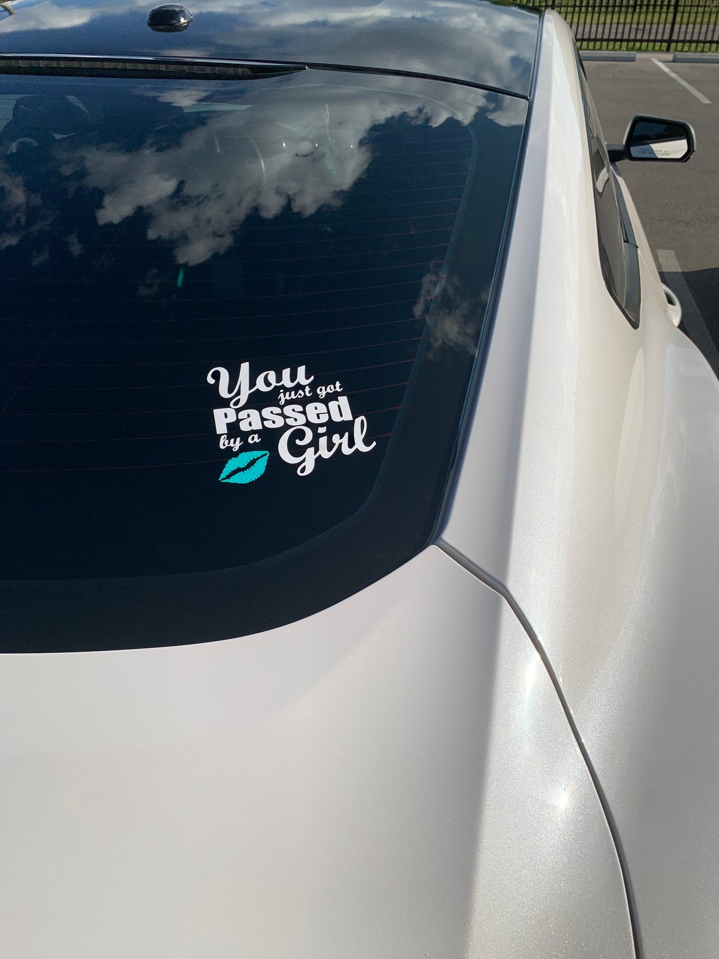 You Just Got Passed by a Girl Car Decal