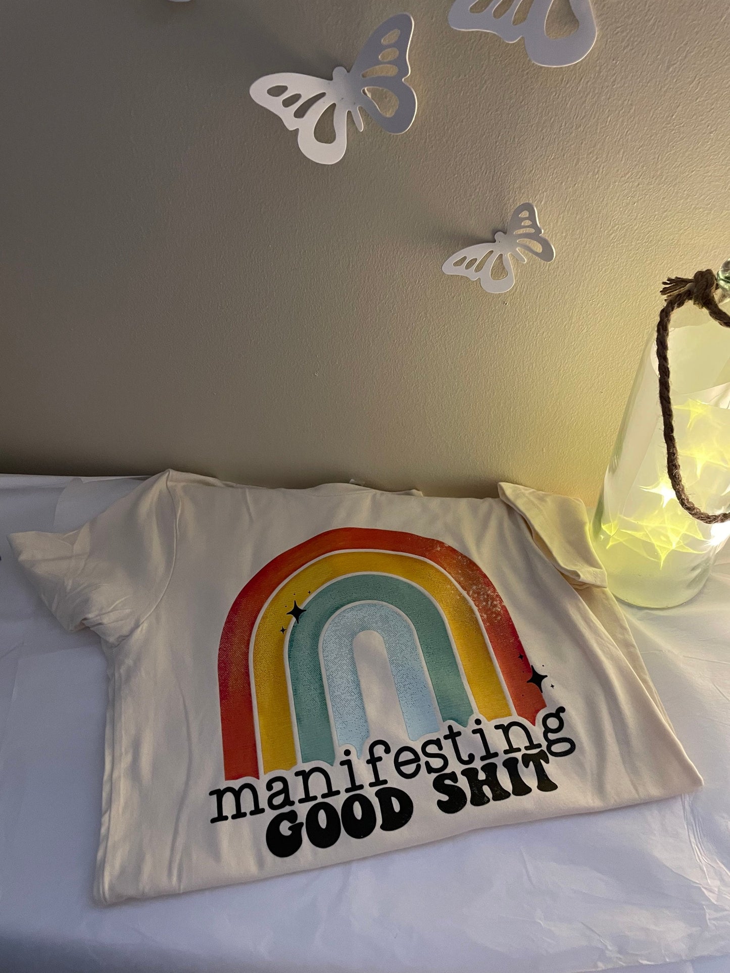 Manifesting good sh*t tshirt