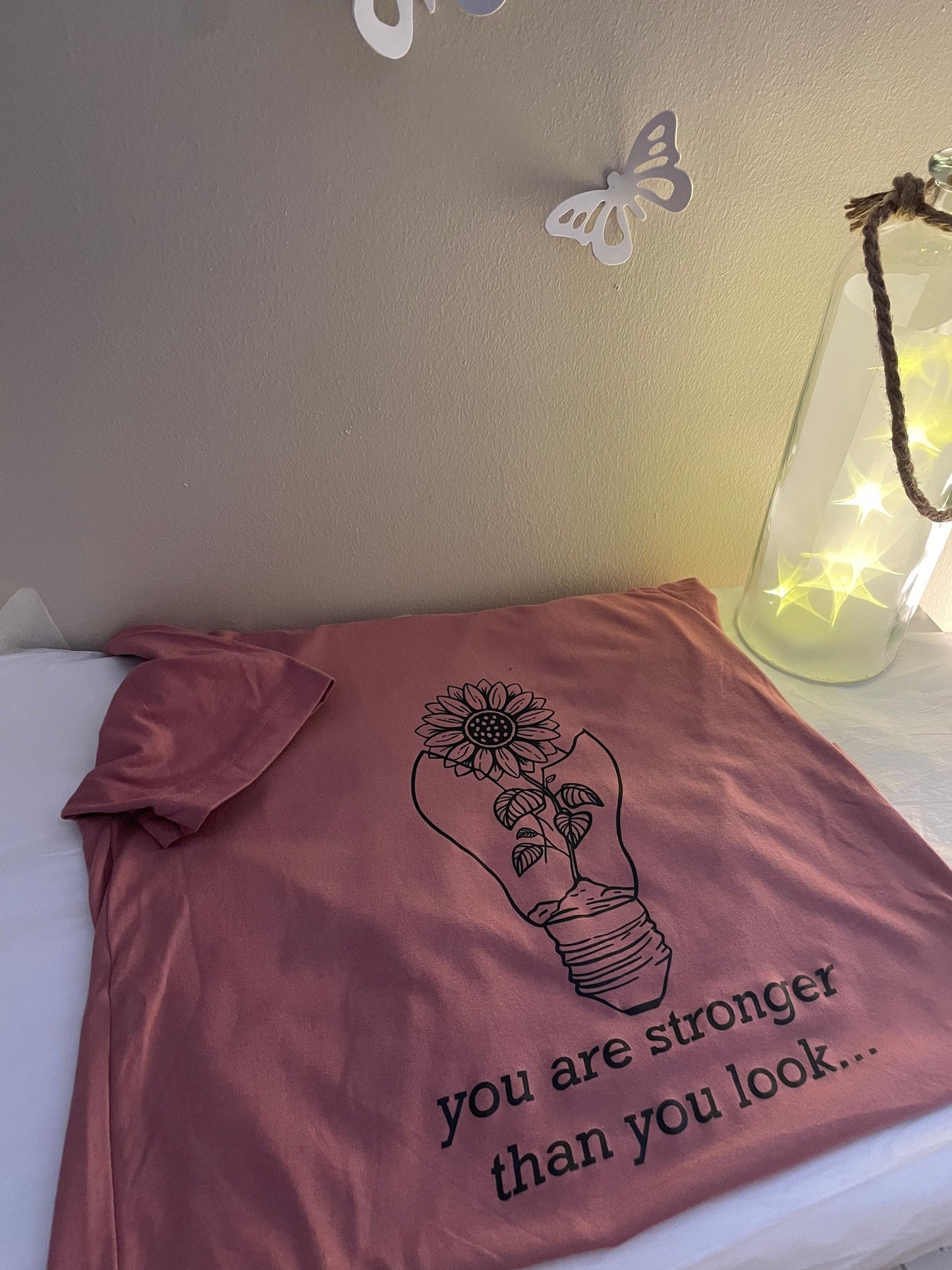 You are stronger than you think!! Screen printed tee