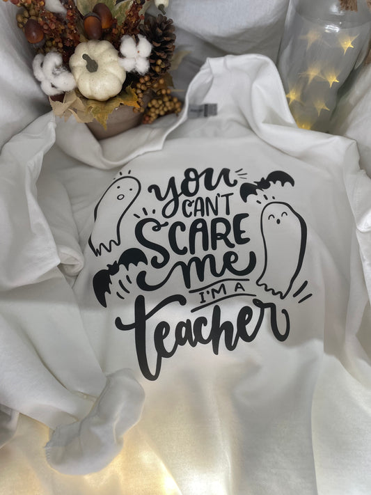 You can’t scare me, I’m a teacher