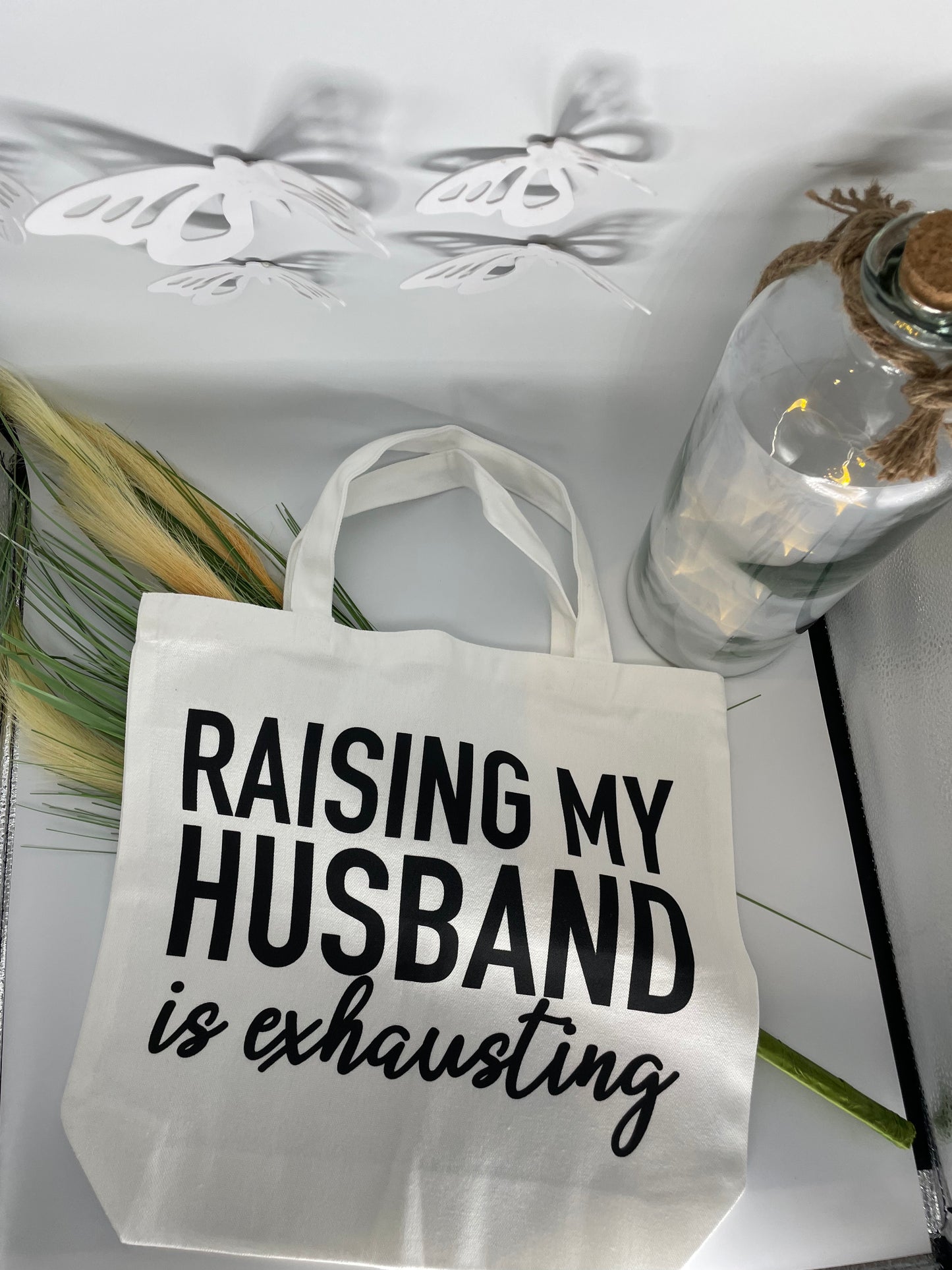 Raising my husband tote